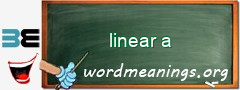 WordMeaning blackboard for linear a